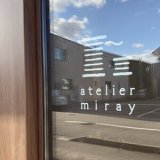 atelier miray 　オープンします